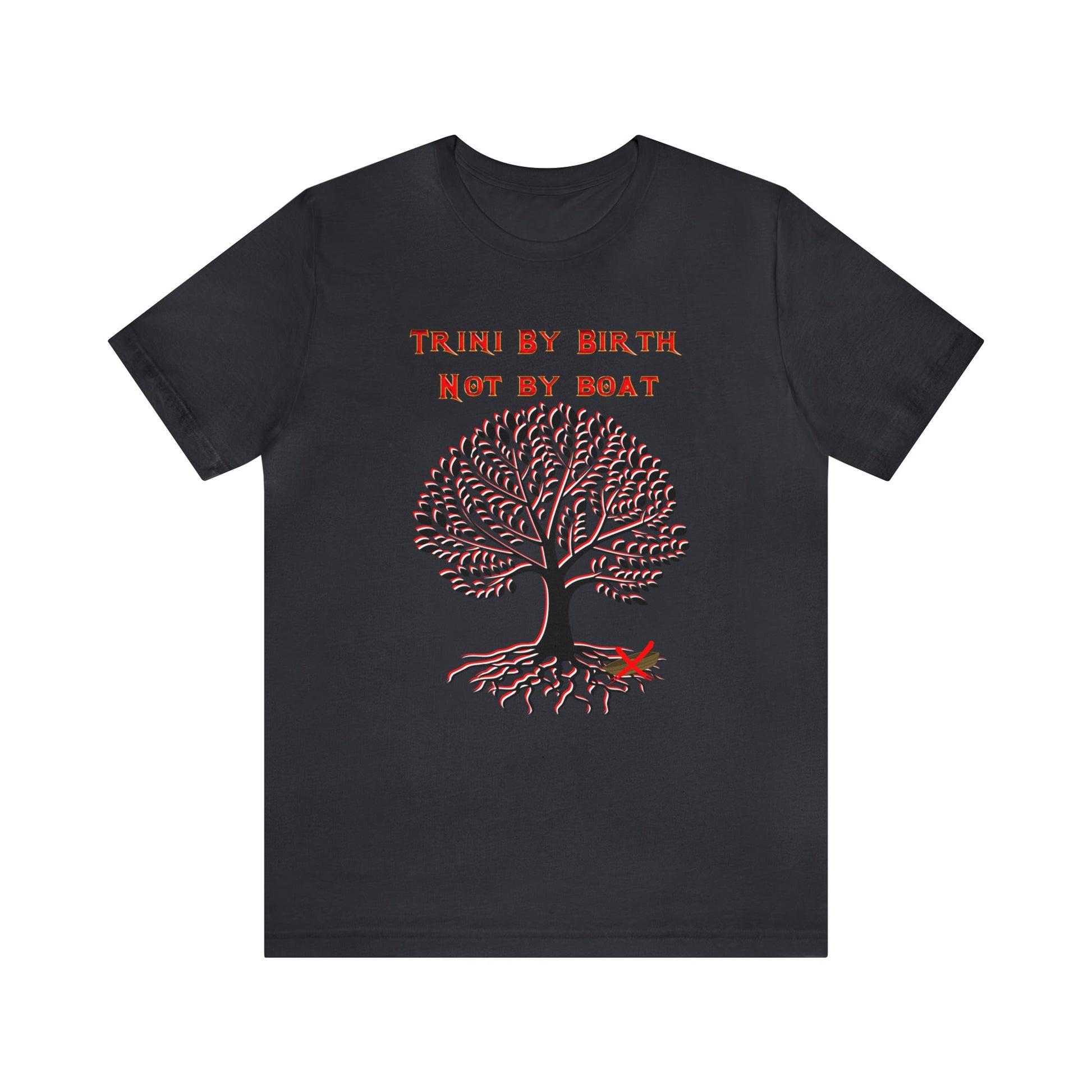 TRINI BY BIRTH NOT BY BOAT HERITAGE T-SHIRT-T-Shirt-Dark Grey-S-mysticalcherry