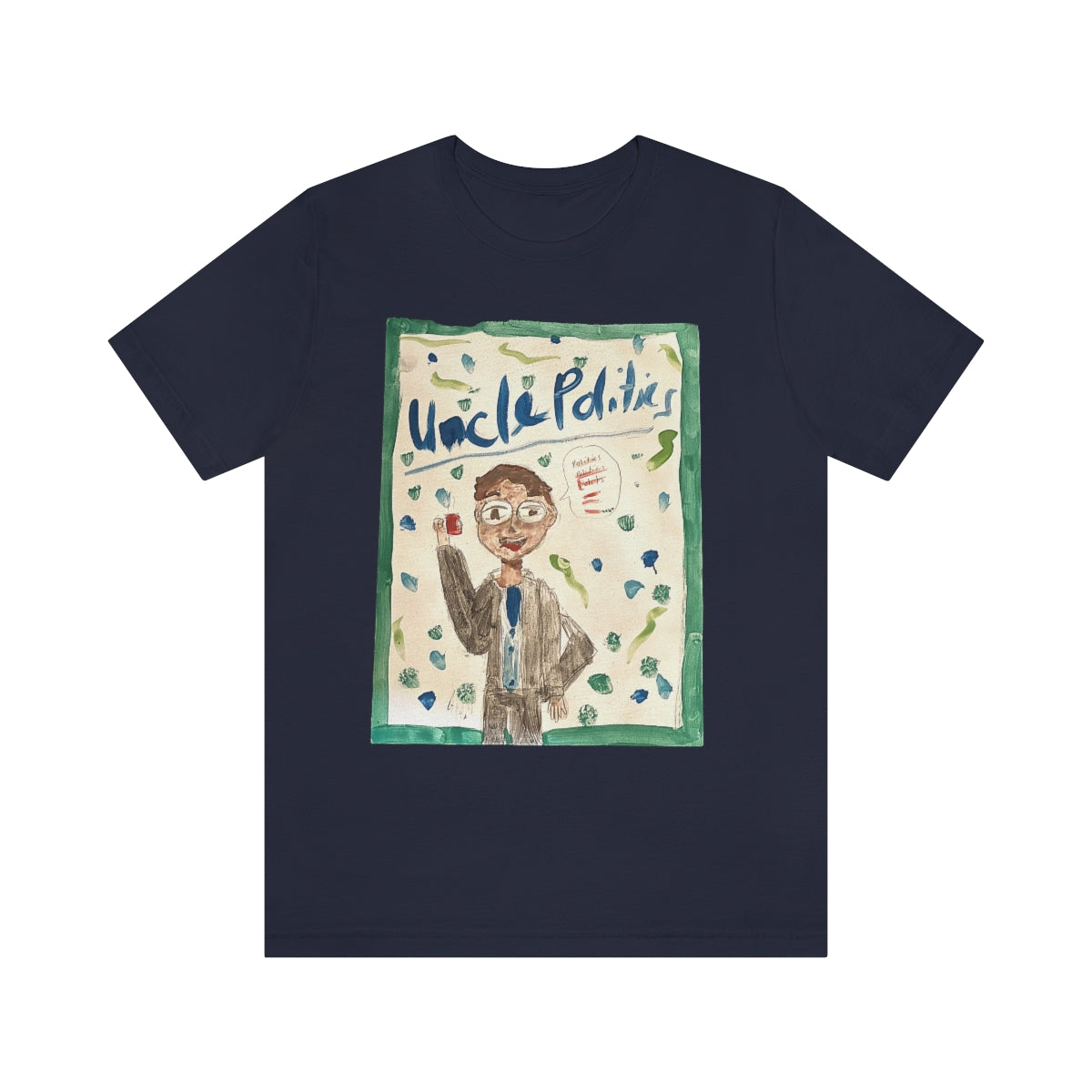 UNCLE POLITICS T-SHIRT-T-Shirt-Navy-S-mysticalcherry