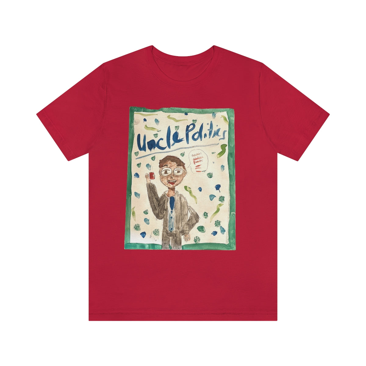 UNCLE POLITICS T-SHIRT-T-Shirt-Red-S-mysticalcherry
