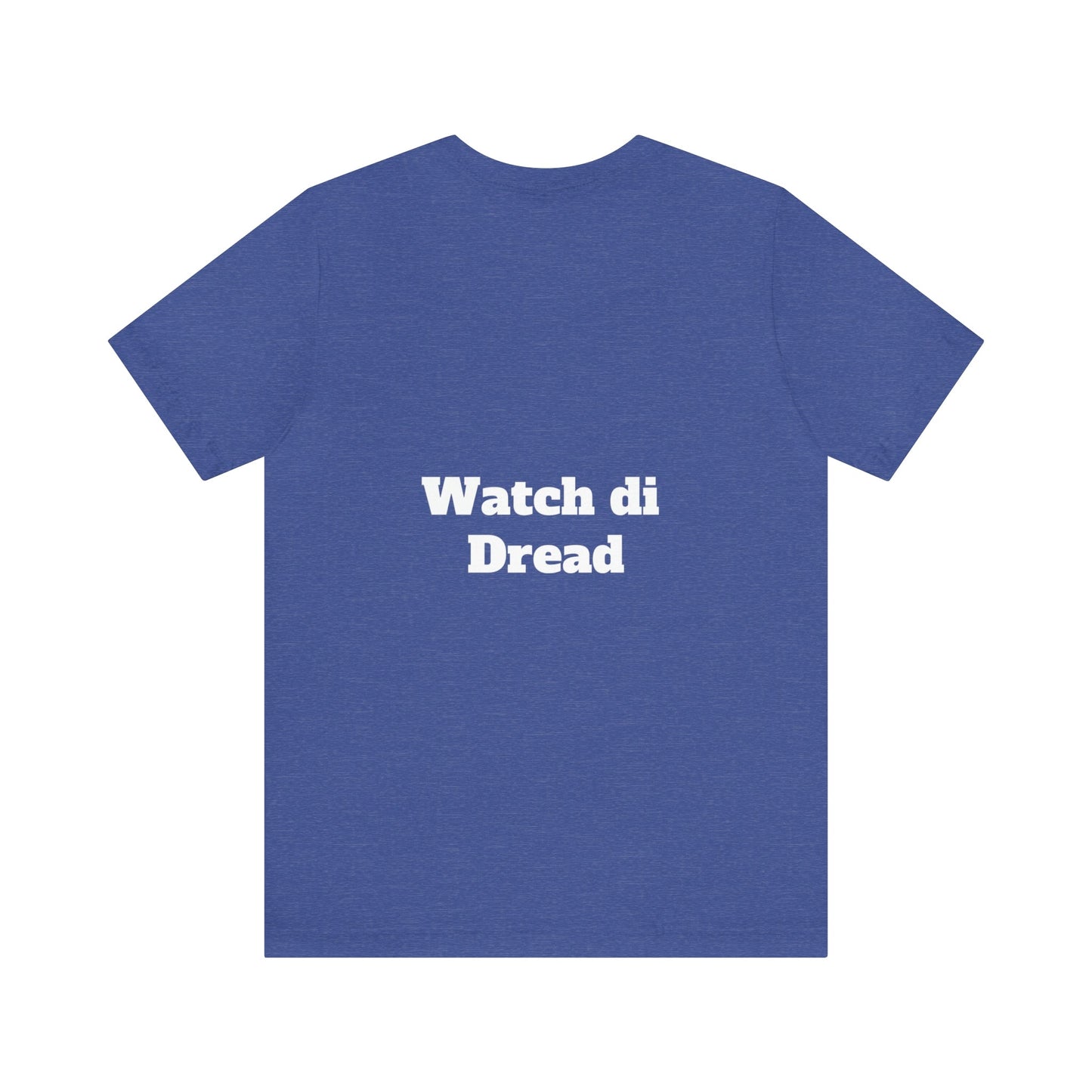 Watch di Dread T-Shirt-T-Shirt-mysticalcherry