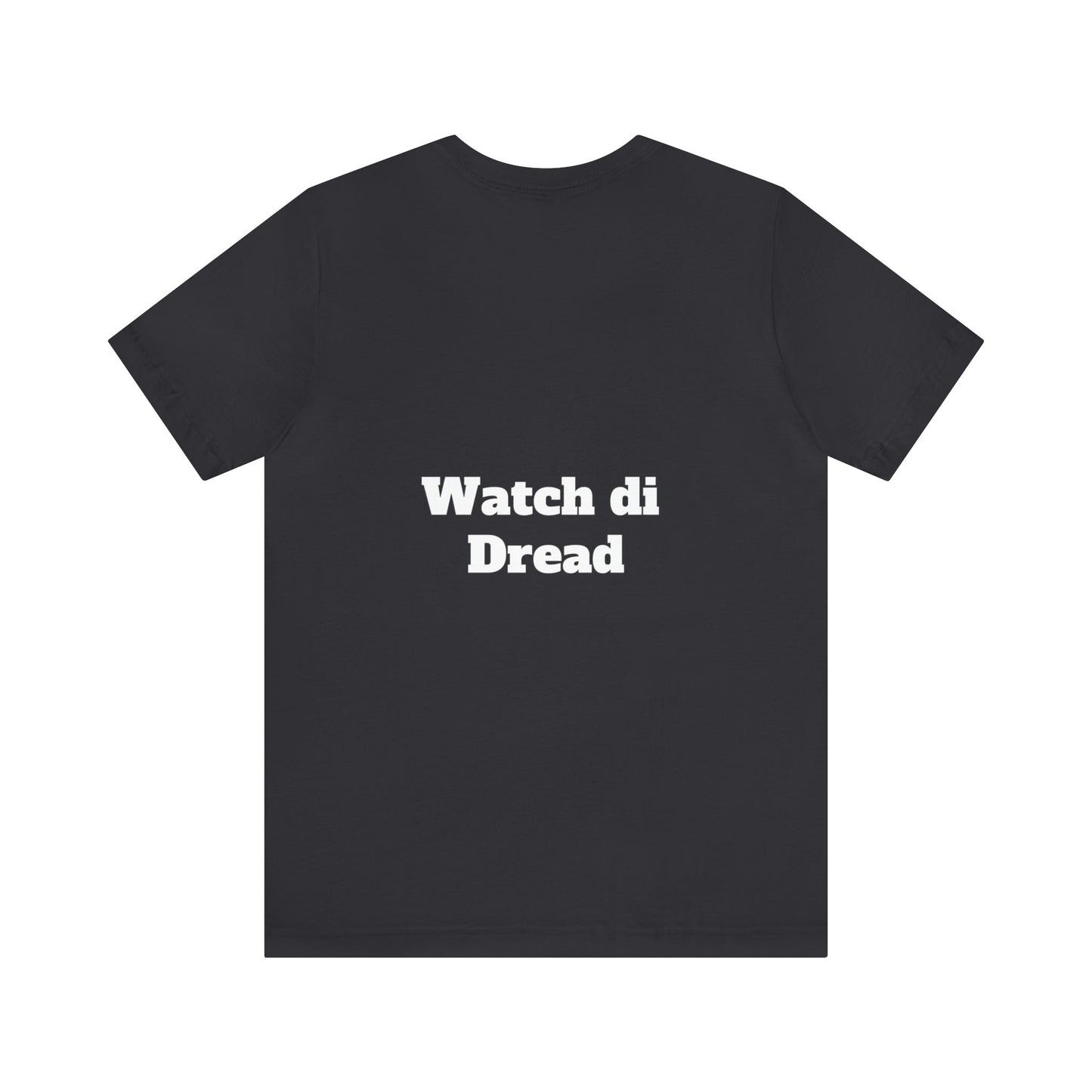Watch di Dread T-Shirt-T-Shirt-mysticalcherry