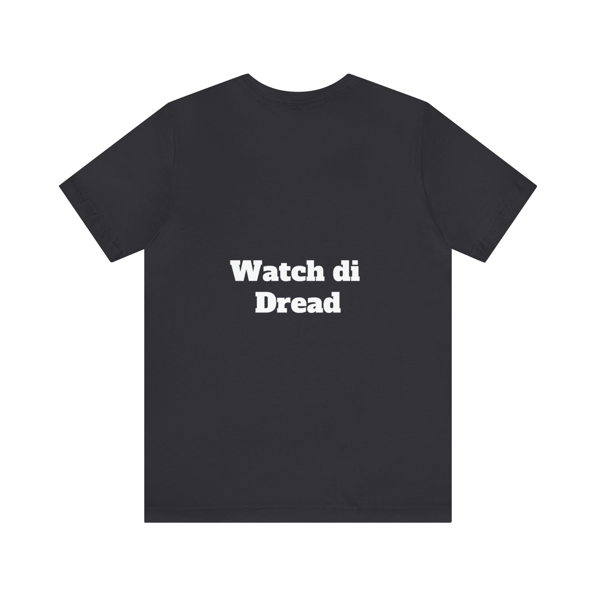 Watch di Dread T-Shirt-T-Shirt-mysticalcherry