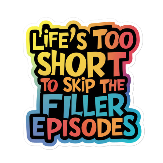Life's Too Short To Skip... Bubble-free stickers-bubble-free sticker-5.5″×5.5″-mysticalcherry