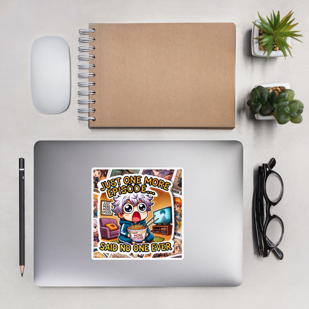 Just One More Episode... Said No One Ever Bubble-free Stickers-bubble-free sticker-mysticalcherry
