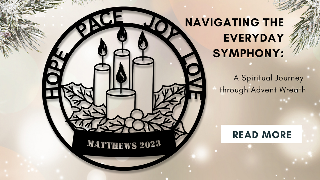 Navigating the Everyday Symphony: A Spiritual Journey through Advent Wreath