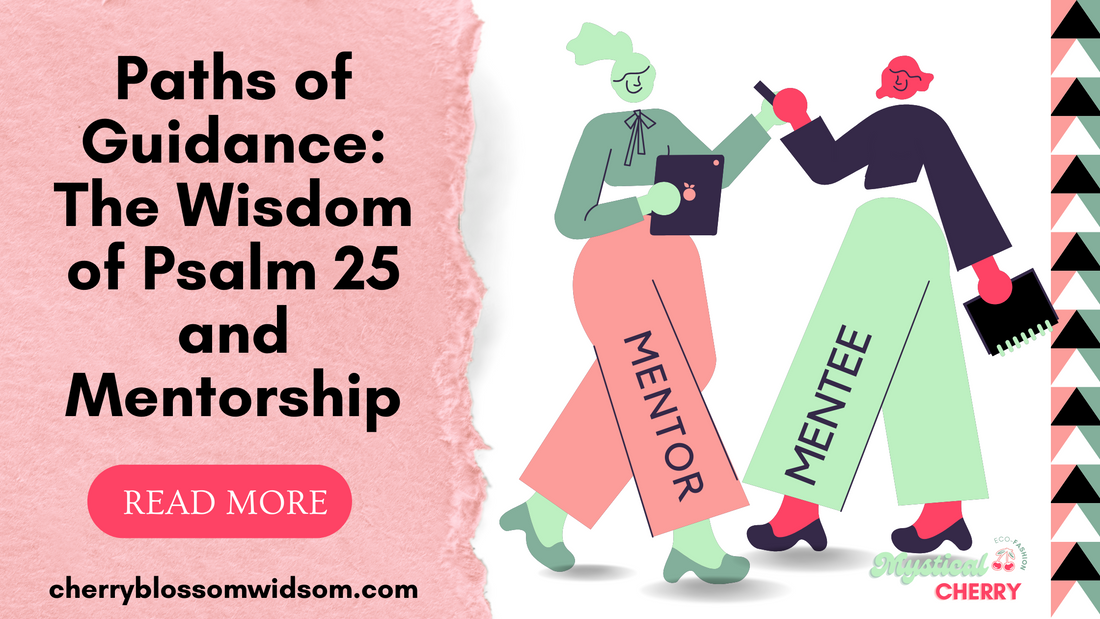 Paths of Guidance: The Wisdom of Psalm 25 and Mentorship