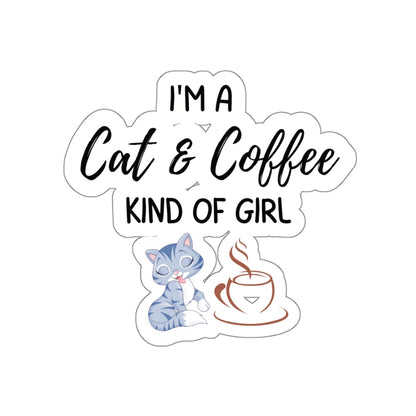 A Cat and Coffee Kind Of Girl Inspirational Quote Kiss-Cut Stickers-Paper products-4" × 4"-White-mysticalcherry