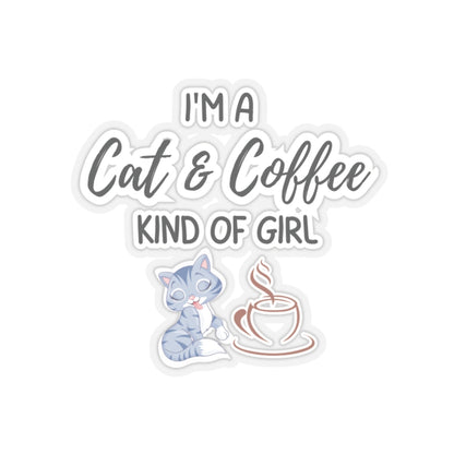 A Cat and Coffee Kind Of Girl Inspirational Quote Kiss-Cut Stickers-Paper products-2" × 2"-Transparent-mysticalcherry