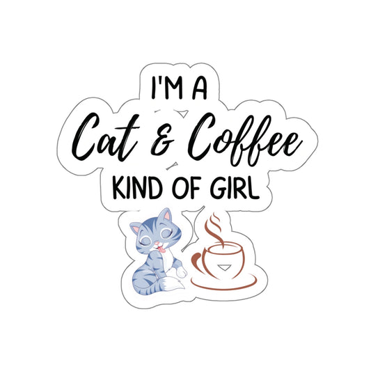 A Cat and Coffee Kind Of Girl Inspirational Quote Kiss-Cut Stickers-Paper products-6" × 6"-White-mysticalcherry