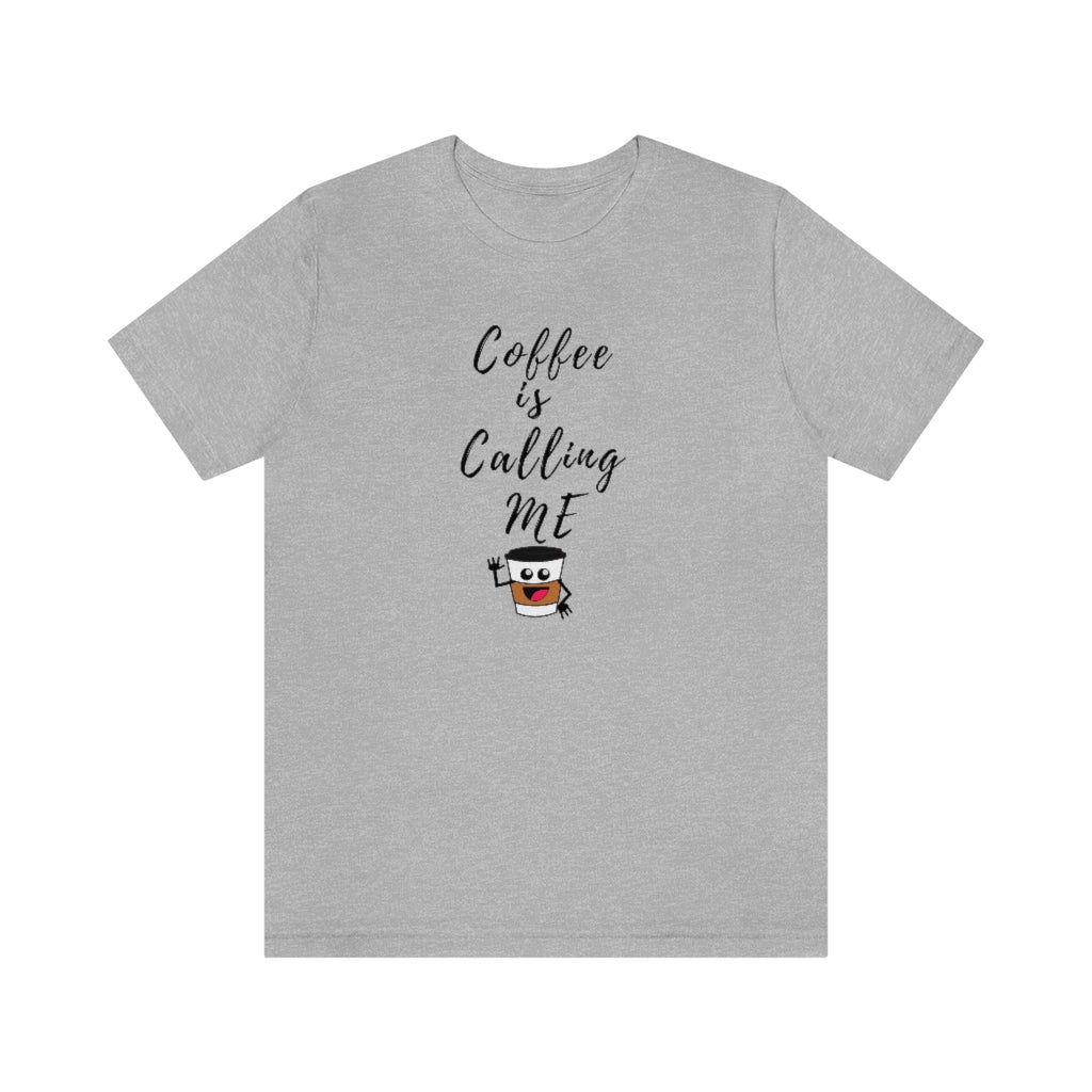 COFFEE IS CALLING ME T-SHIRT-T-Shirt-Athletic Heather-S-mysticalcherry
