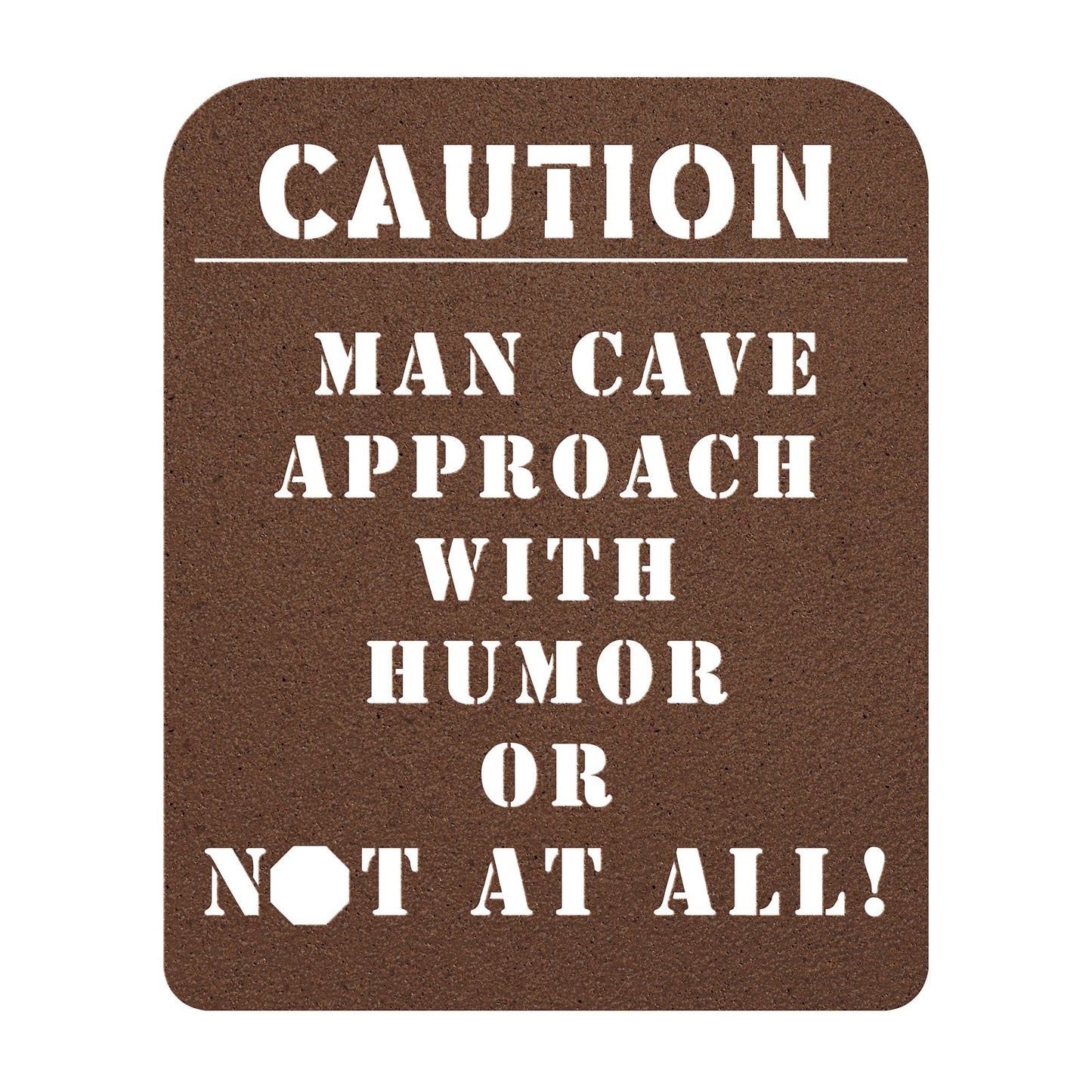 Caution Man Cave Approach With Humor Metal Wall Art-Wall Art-Copper-12 Inch-mysticalcherry