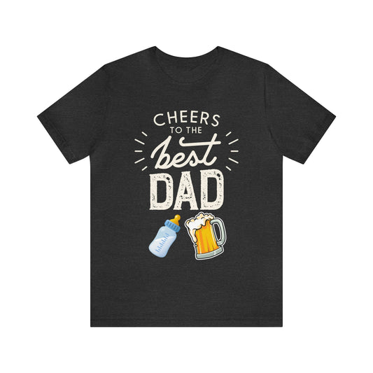 Cheers to The Best DAD T-Shirt-T-Shirt-Dark Grey Heather-S-mysticalcherry