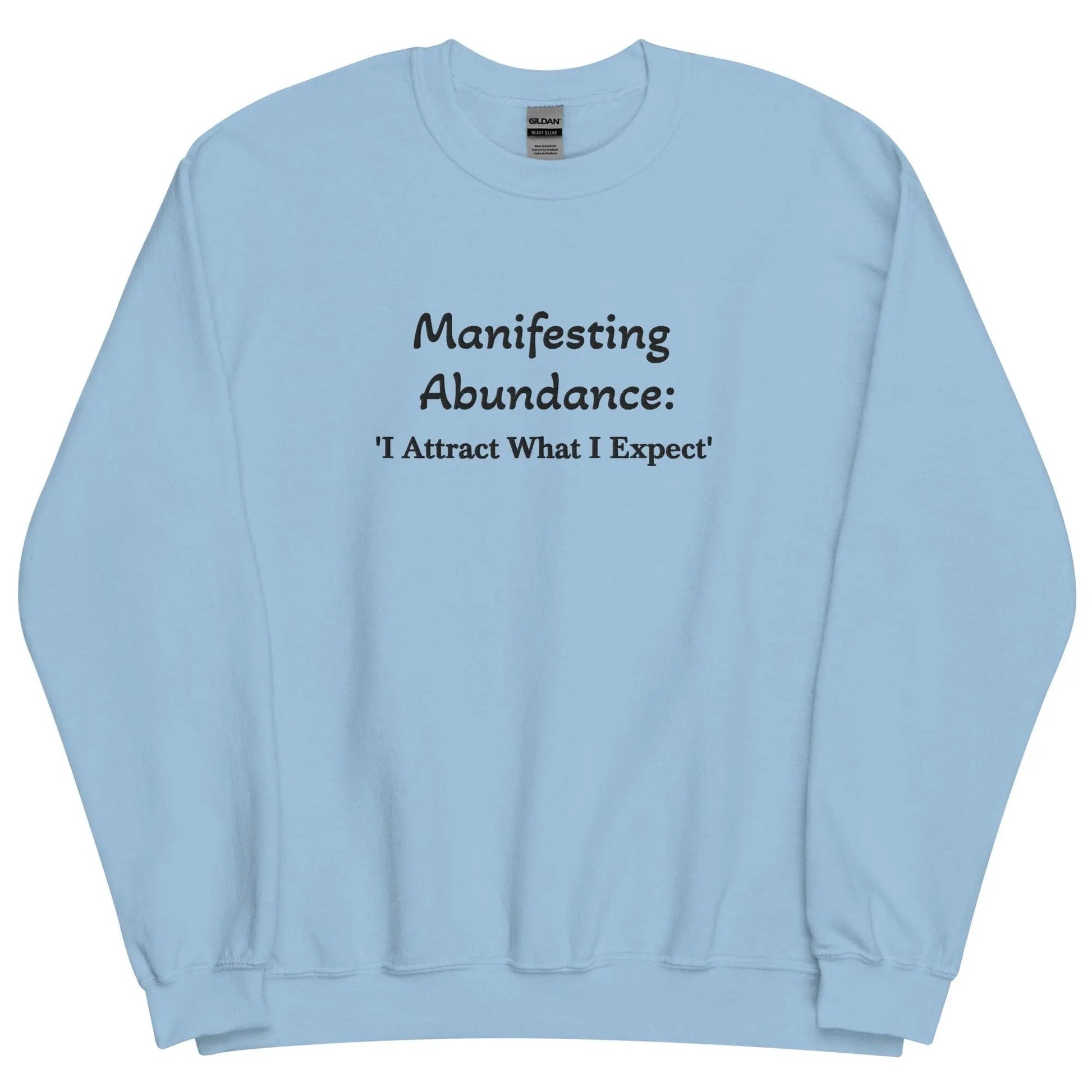 Embroidered Manifesting Abundance: 'I Attract What I Expect' Crewneck Sweatshirt-clothes- sweater-Light Blue-2XL-mysticalcherry