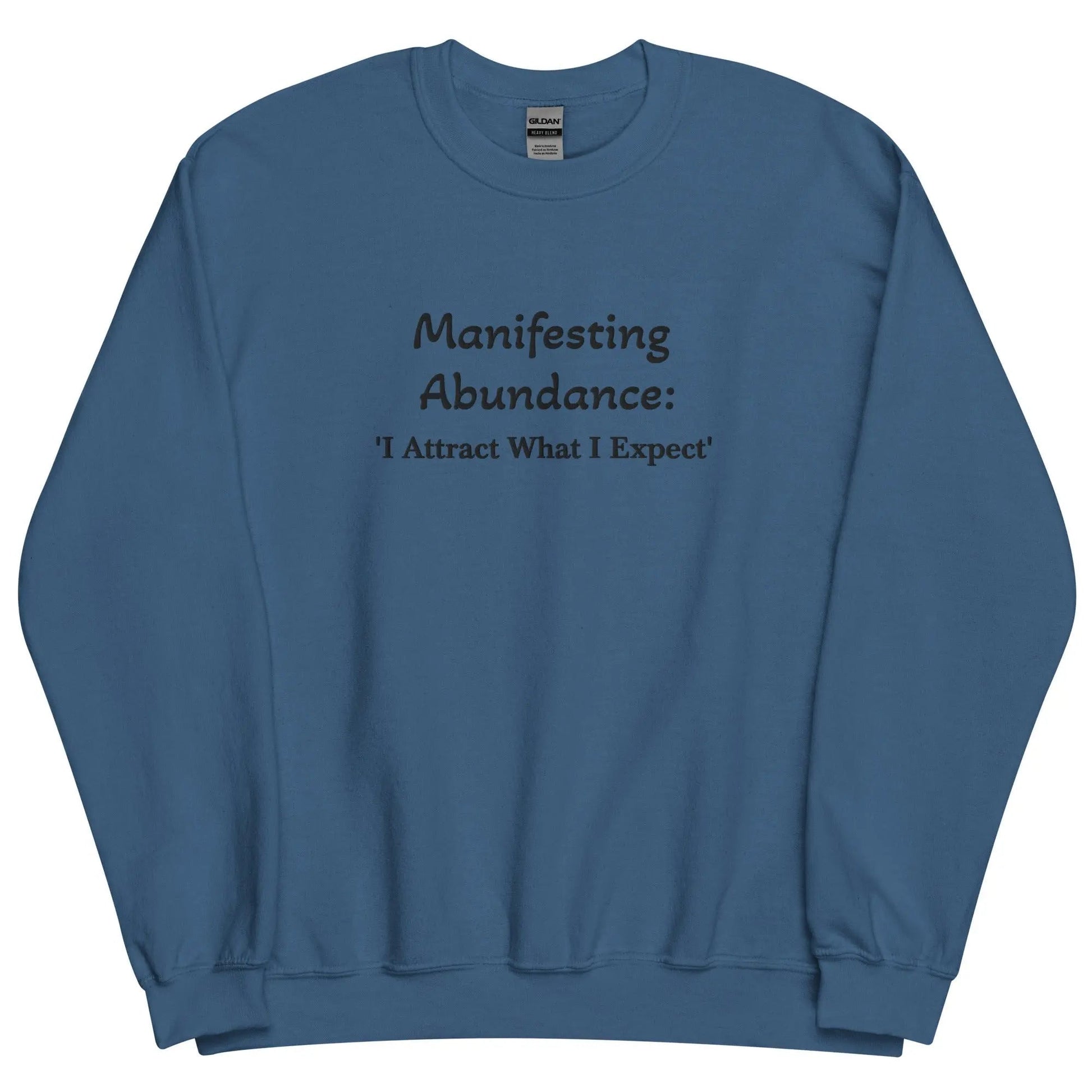 Embroidered Manifesting Abundance: 'I Attract What I Expect' Crewneck Sweatshirt-clothes- sweater-Indigo Blue-S-mysticalcherry