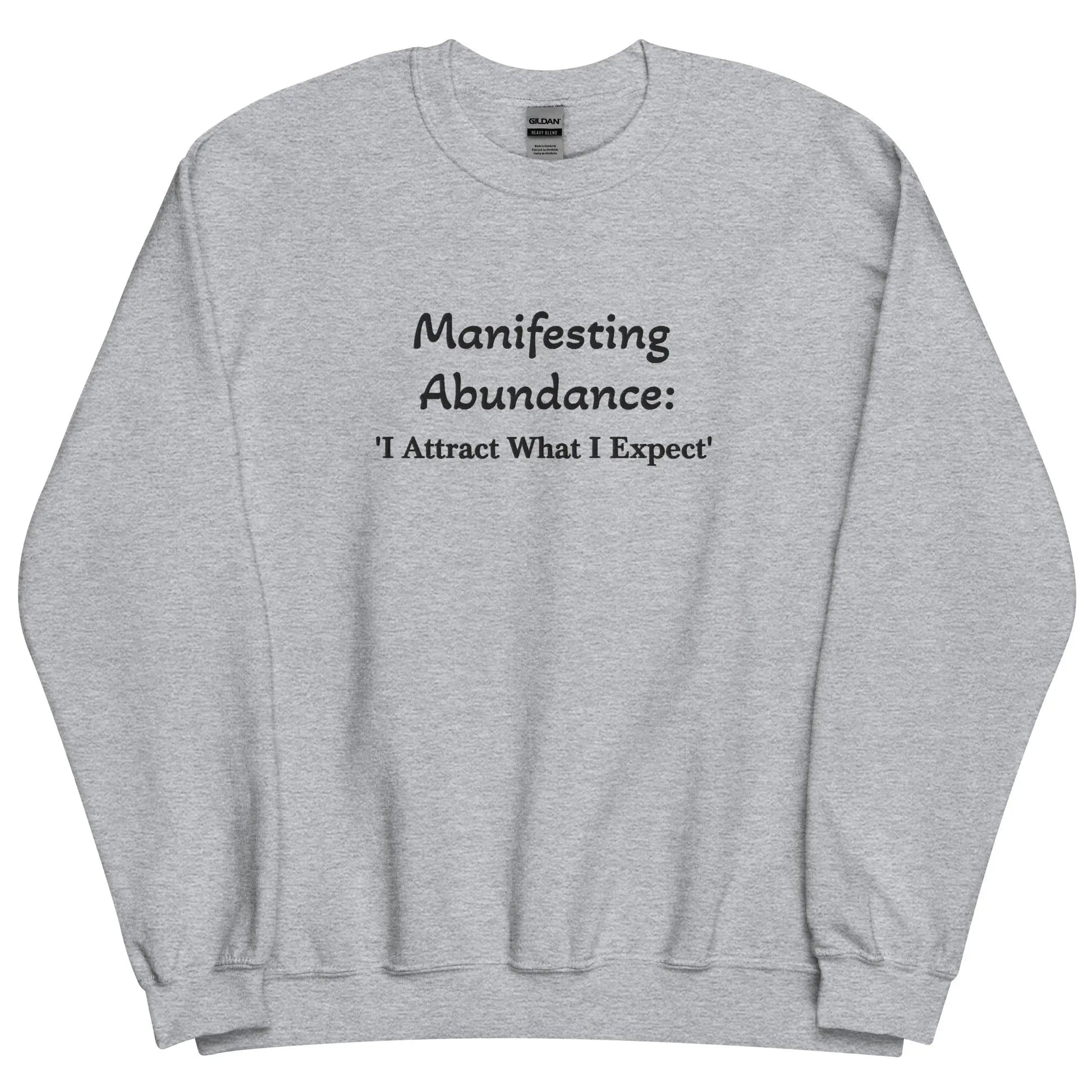 Embroidered Manifesting Abundance: 'I Attract What I Expect' Crewneck Sweatshirt-clothes- sweater-Sport Grey-S-mysticalcherry