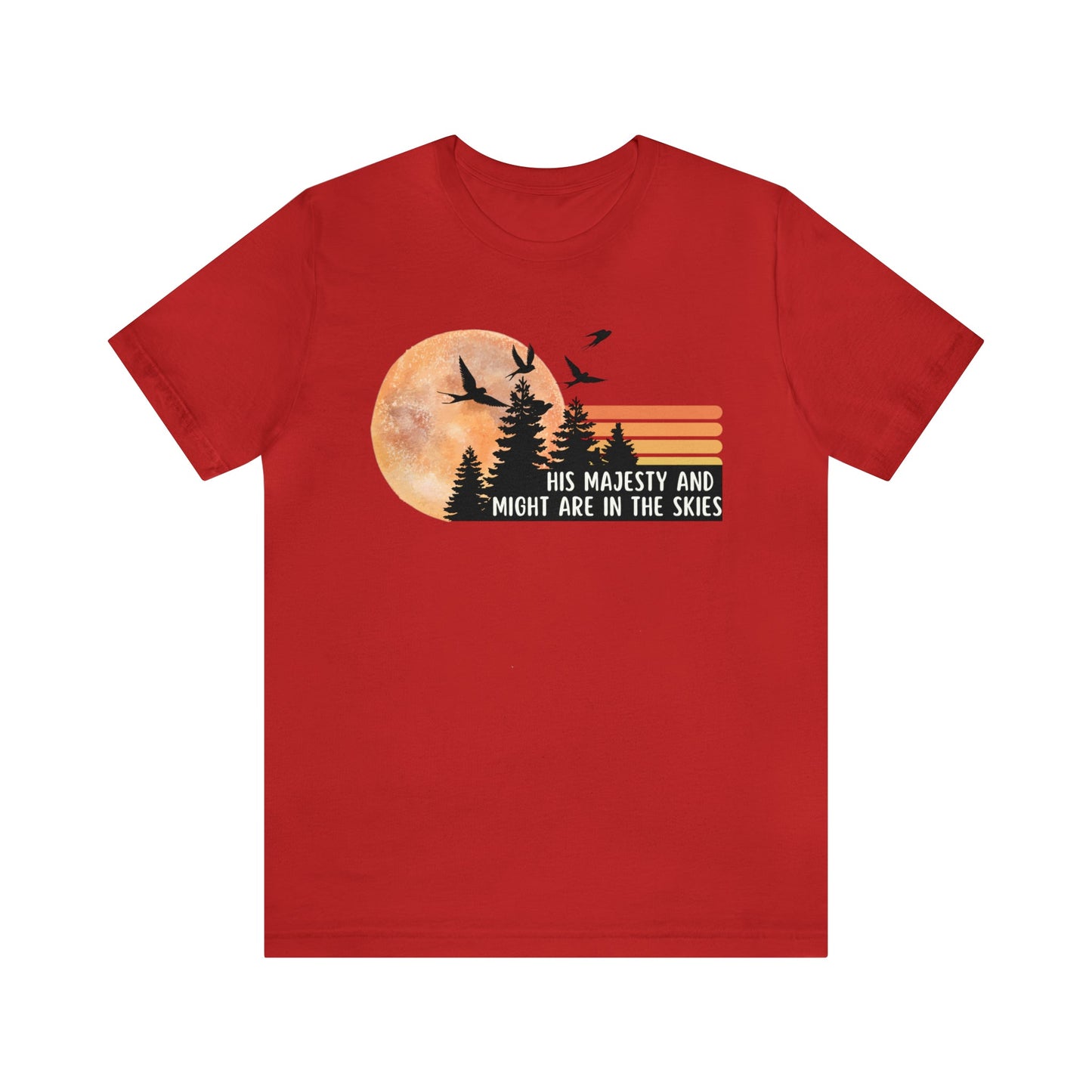 HIS Majesty And Might Are In The Skies Retro T-Shirt-T-Shirt-Red-S-mysticalcherry
