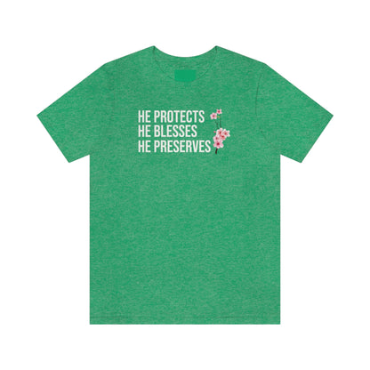 He Protects He Blesses He Preserves T-Shirt-T-Shirt-Heather Kelly-S-mysticalcherry