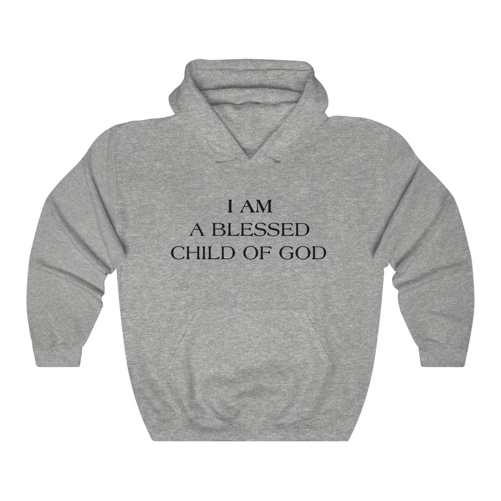I AM A BLESSED CHILD OF GOD HOODIE-Hoodie-Sport Grey-S-mysticalcherry