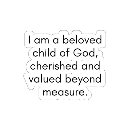 I Am A Beloved Child Of God...Inspirational Quote Kiss-Cut Stickers-Paper products-3" × 3"-White-mysticalcherry