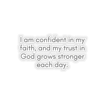 I Am Confident In My Faith... Inspirational Quote Kiss-Cut Stickers-Paper products-2" × 2"-Transparent-mysticalcherry