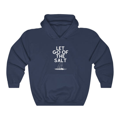 LET GO OF THE SALT IN YOUR LIFE HOODIE-Hoodie-Navy-S-mysticalcherry