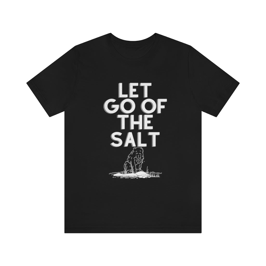 LET GO OF THE SALT T-SHIRT-T-Shirt-Black-S-mysticalcherry