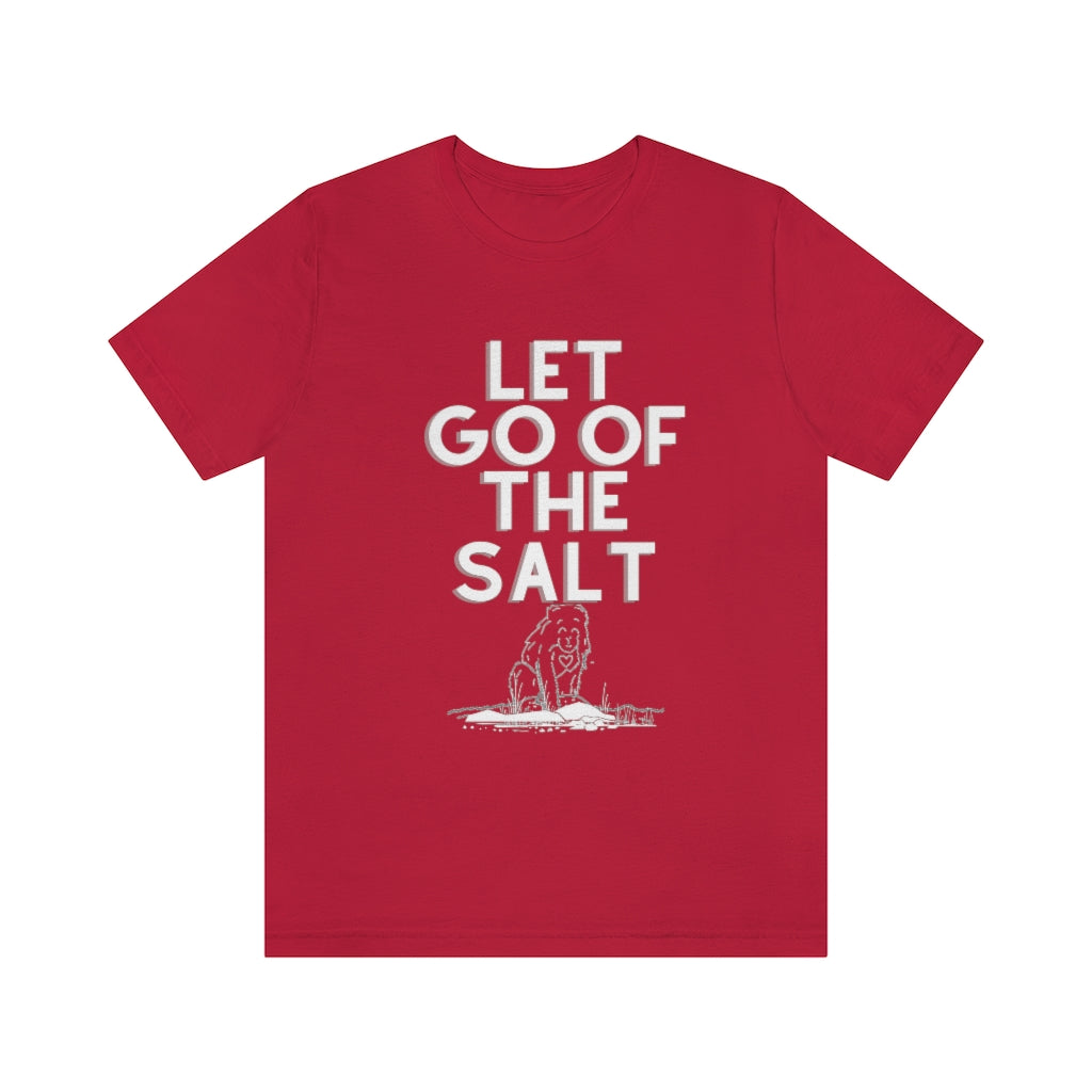LET GO OF THE SALT T-SHIRT-T-Shirt-Red-S-mysticalcherry