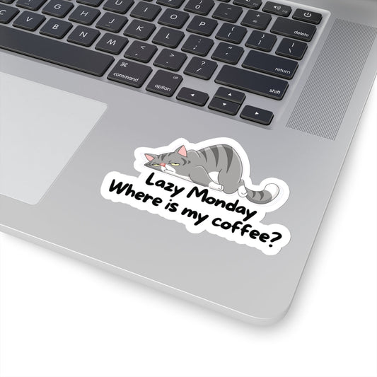 Lazy Monday Where Is My Coffee Quote Kiss-Cut Stickers-Paper products-mysticalcherry