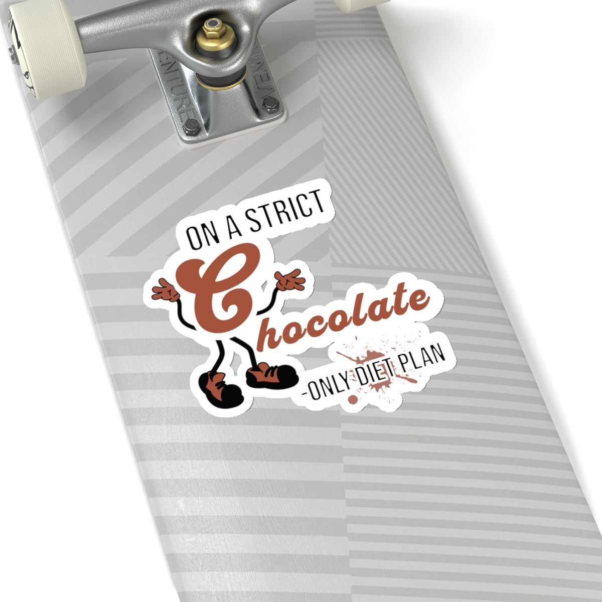 On A Strict Chocolate Only Diet Plan Funny Quote Kiss-Cut Stickers-Paper products-mysticalcherry