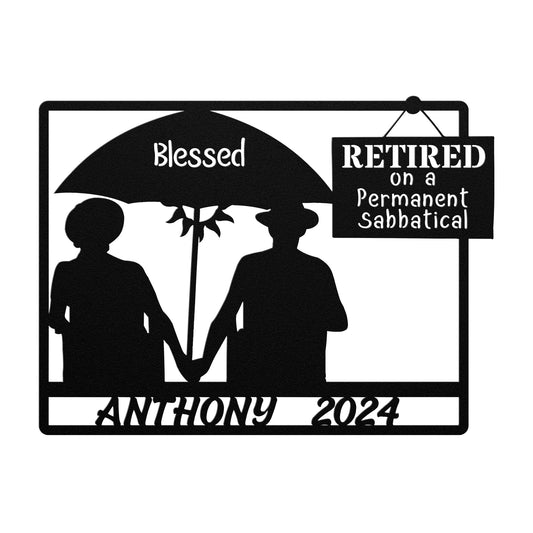 Personalized 2024 Blessed Retired On a Permanent Sabbatical Couple Metal Wall Decor-Wall Art-Black-12 Inch-mysticalcherry