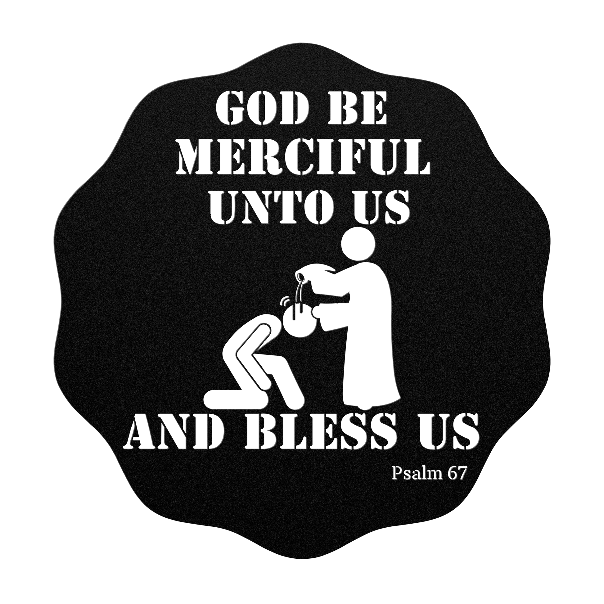 Psalm 67: God Be Merciful Unto Us, And Bless Us Metal Wall Art Sign-Wall Art-Black-12 Inch-mysticalcherry