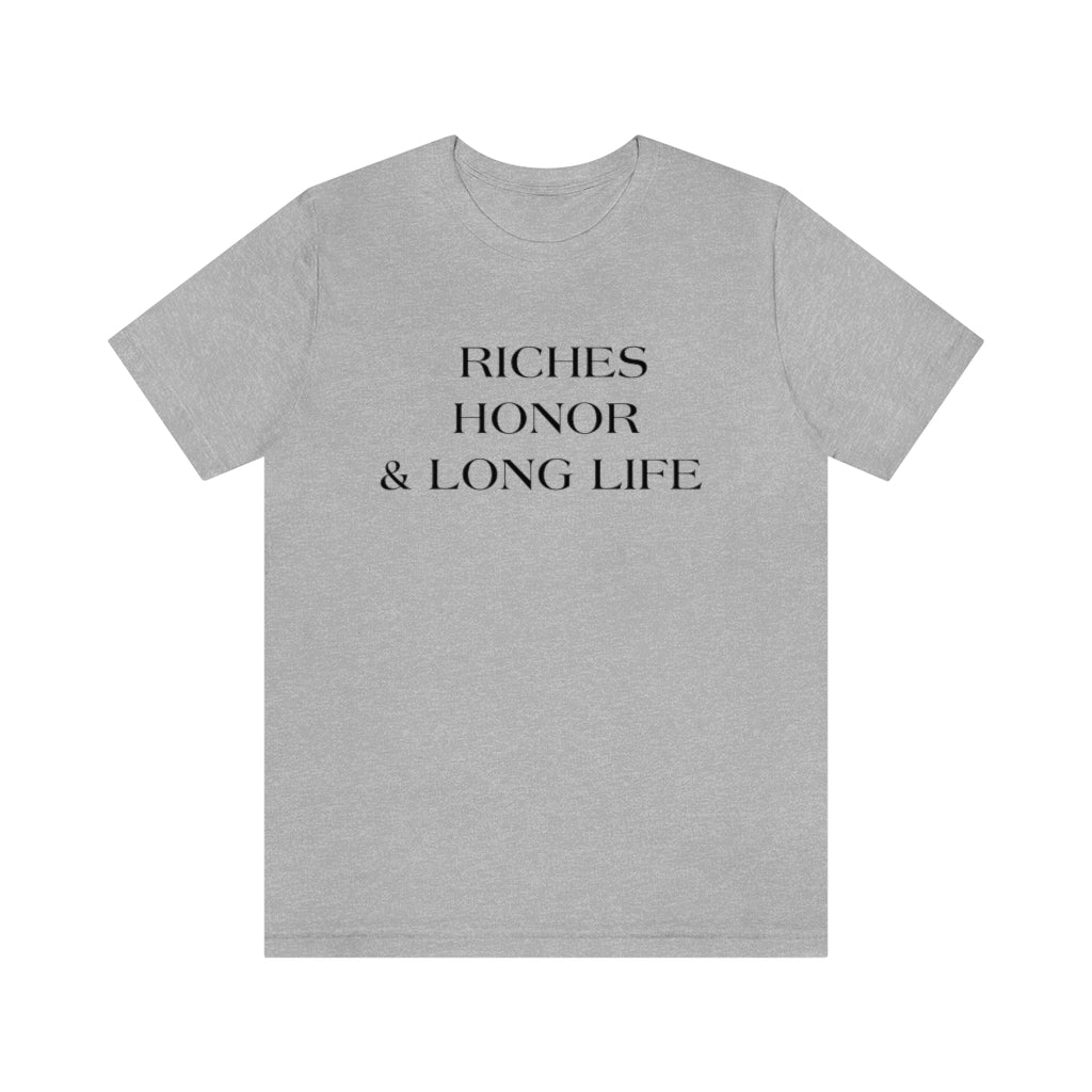 RICHES HONOR & LONG LIFE T-SHIRT-T-Shirt-Athletic Heather-S-mysticalcherry