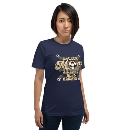 Soccer MOM Sideline Hero Always T-shirt--mysticalcherry
