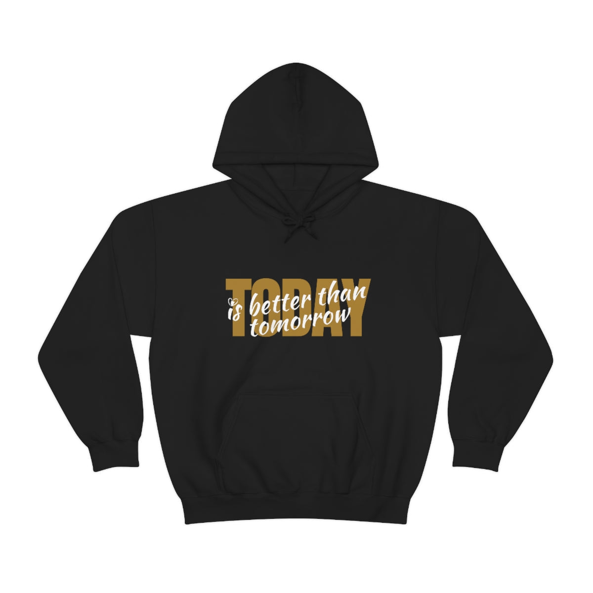 TODAY IS BETTER THAN TOMORROW HOODIE-Hoodie-Black-S-mysticalcherry