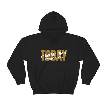 TODAY IS BETTER THAN TOMORROW HOODIE-Hoodie-Black-S-mysticalcherry