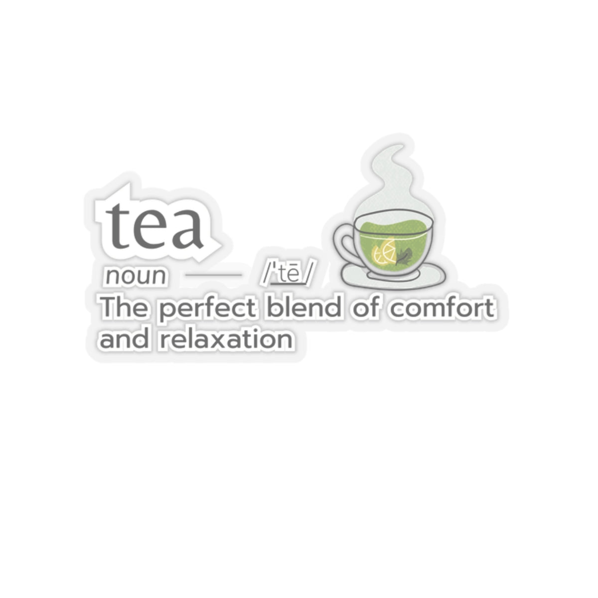 Tea The Perfect Blend Inspirational Quote Kiss-Cut Stickers-Paper products-2" × 2"-Transparent-mysticalcherry