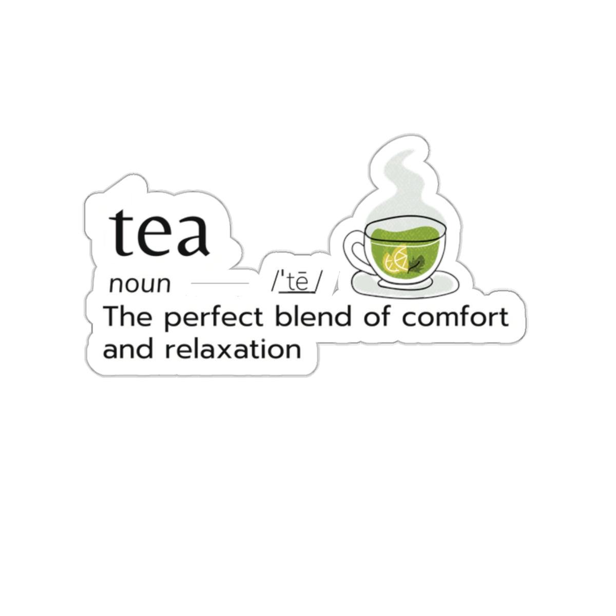 Tea The Perfect Blend Inspirational Quote Kiss-Cut Stickers-Paper products-2" × 2"-White-mysticalcherry
