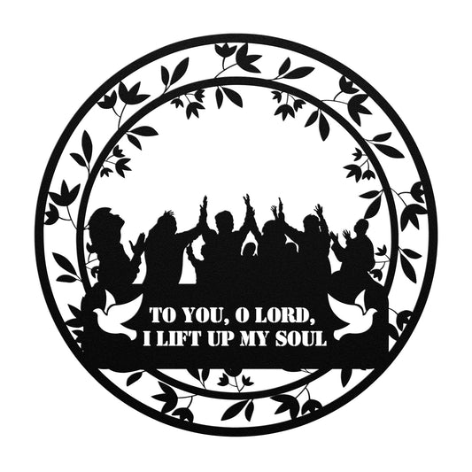 To You, O LORD, I Lift Up My Soul Metal Wall Art Sign-Wall Art-mysticalcherry