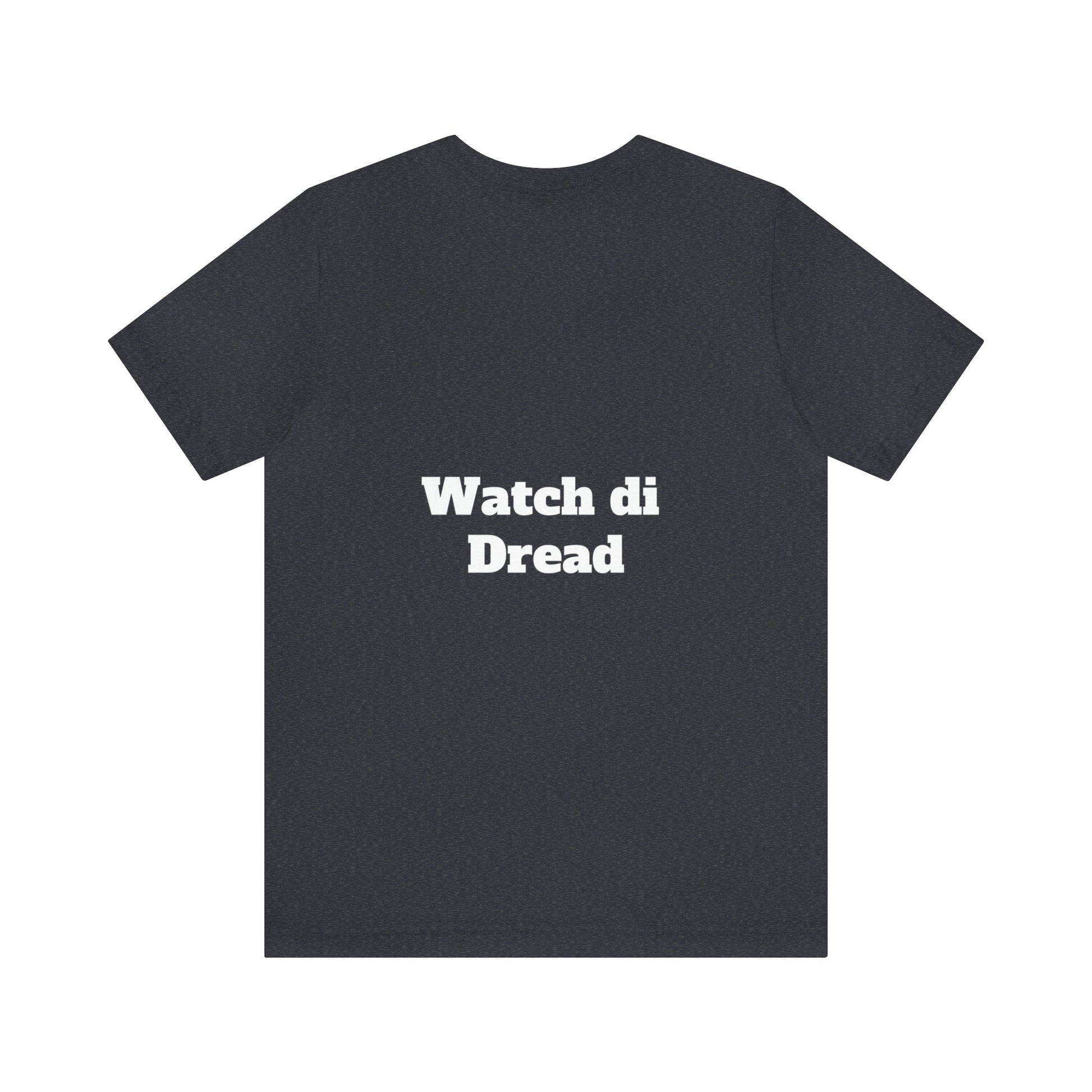 Watch di Dread T-Shirt-T-Shirt-mysticalcherry