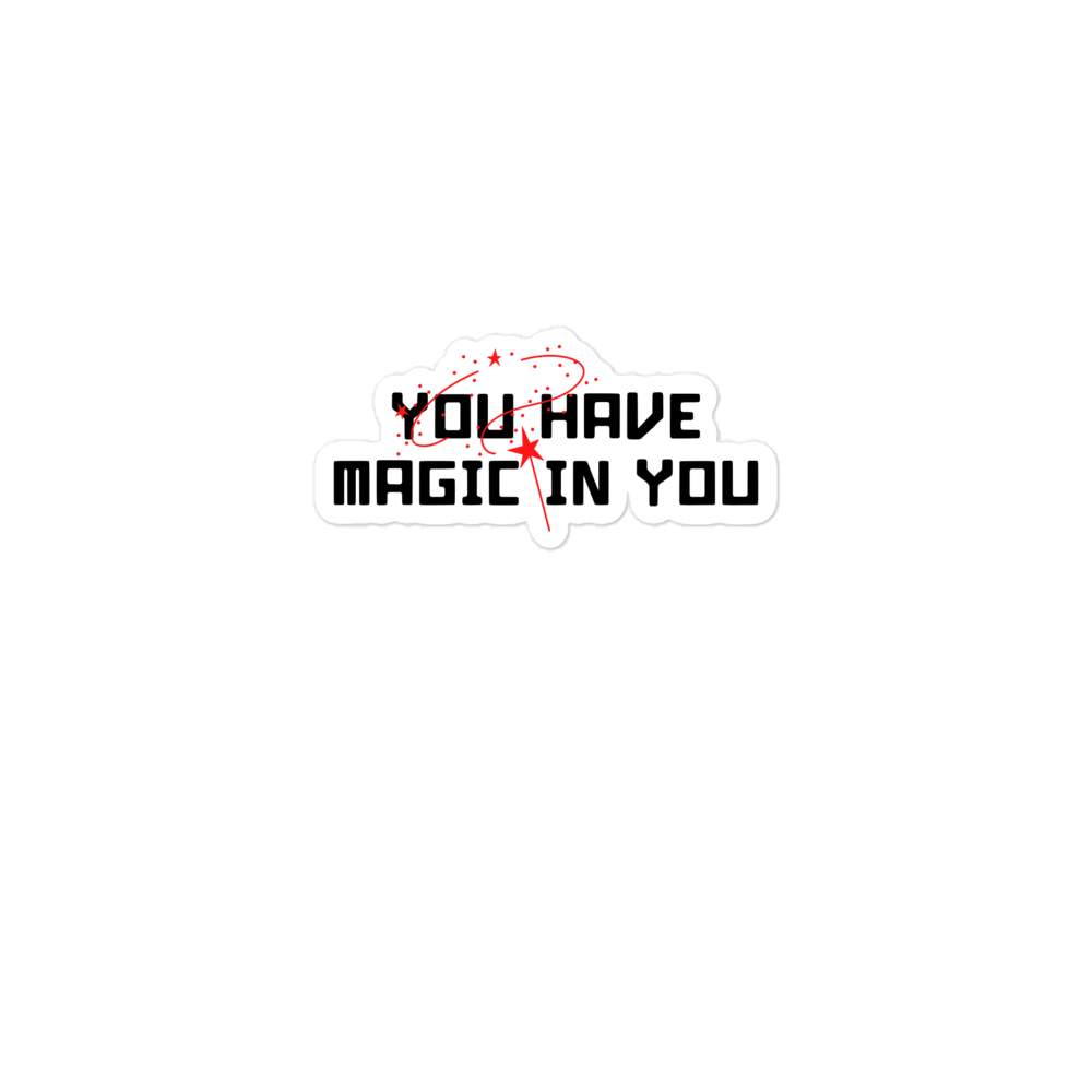 You Have The Magic In You Bubble-free stickers-stickers-mysticalcherry